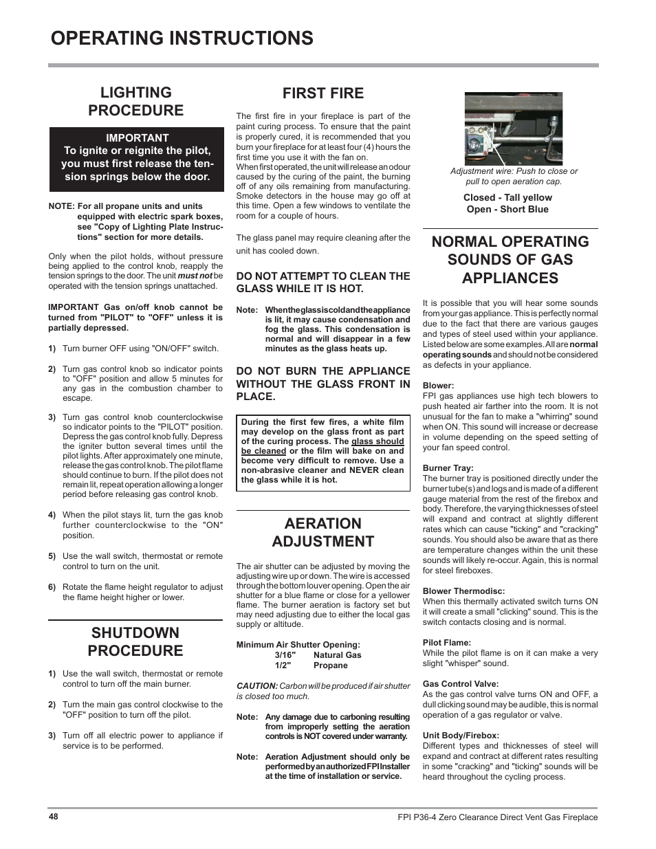 Operating instructions, Aeration adjustment, Normal operating sounds of gas appliances | Shutdown procedure, First fire, Lighting procedure | Regency Zero Clearance Direct Vent Gas Fireplace P36-LP4 User Manual | Page 48 / 68