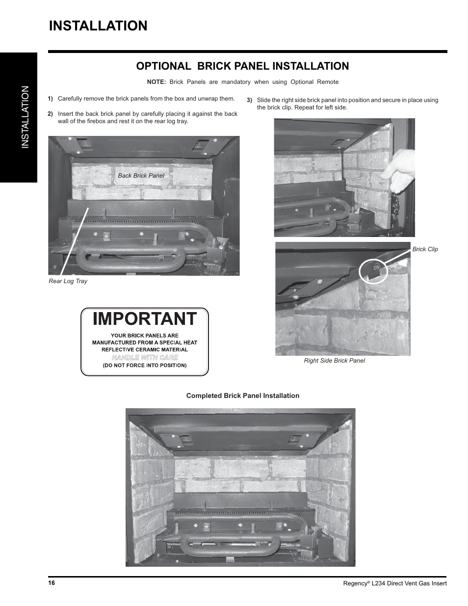 Installation, Optional brick panel installation, Inst alla tion | Regency L234-NG User Manual | Page 16 / 40