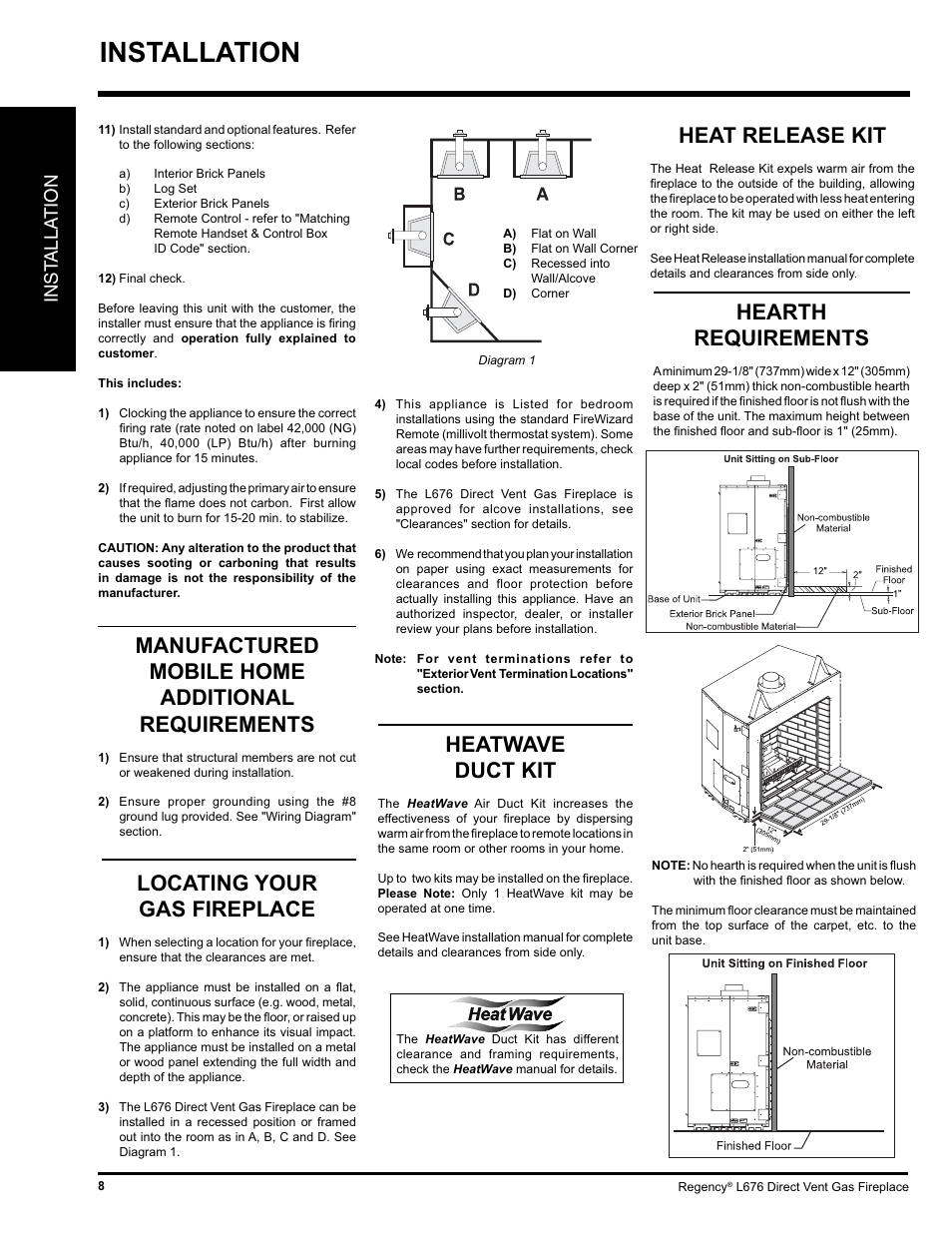 Installation, Manufactured mobile home additional requirements, Locating your gas fireplace | Hearth requirements, Heatwave duct kit, Heat release kit, Inst alla tion | Regency Liberty L676 User Manual | Page 8 / 56