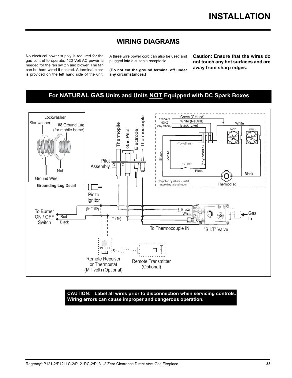 Installation, Wiring diagrams, Natural gas | Units and units, Equipped with dc spark boxes, Piezo ignitor to thermocouple in pilot assembly, Remote transmitter (optional), S.i.t" valve to burner on / off switch, Gas in | Regency P121 User Manual | Page 33 / 48