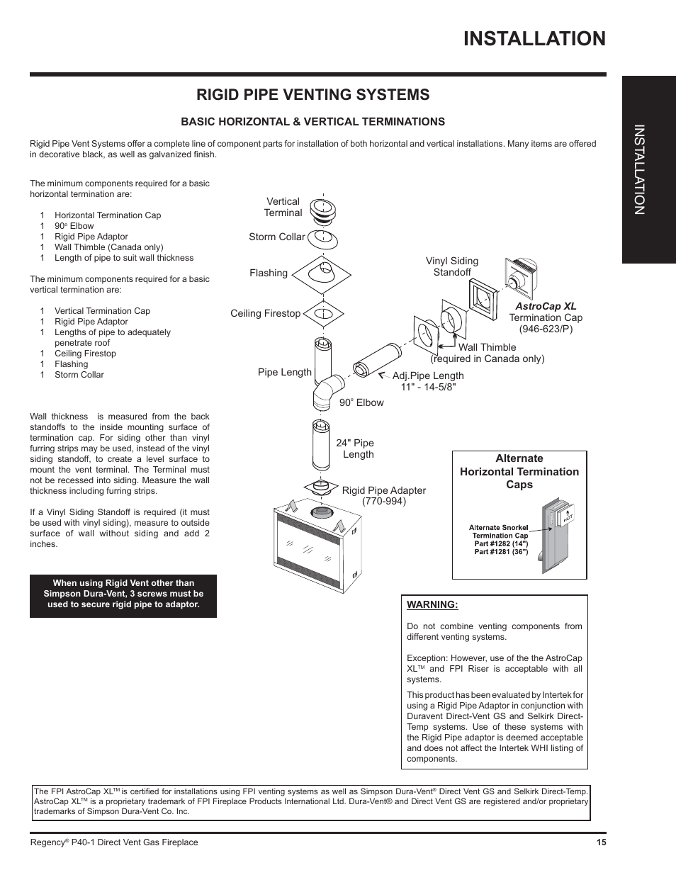 Installation, Rigid pipe venting systems, Inst alla tion | Regency P40 User Manual | Page 15 / 56