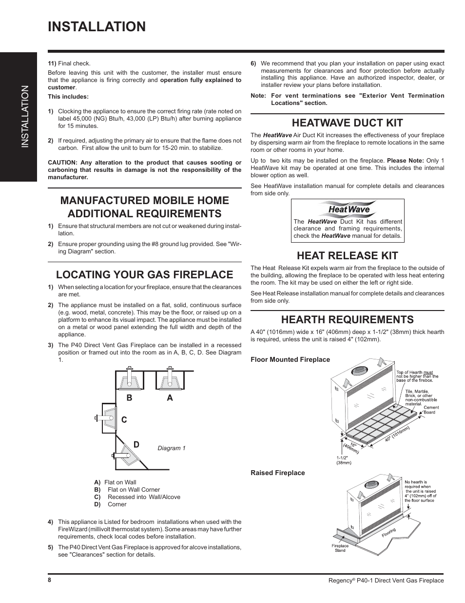 Installation, Hearth requirements, Heatwave duct kit | Heat release kit, Manufactured mobile home additional requirements, Locating your gas fireplace, Inst alla tion | Regency P40 User Manual | Page 8 / 56