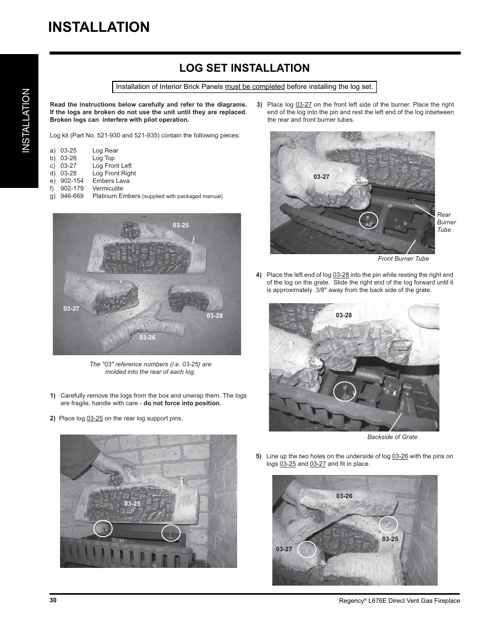 Installation, Log set installation, Inst alla tion | Regency LIBERTY L676E-NG User Manual | Page 30 / 48