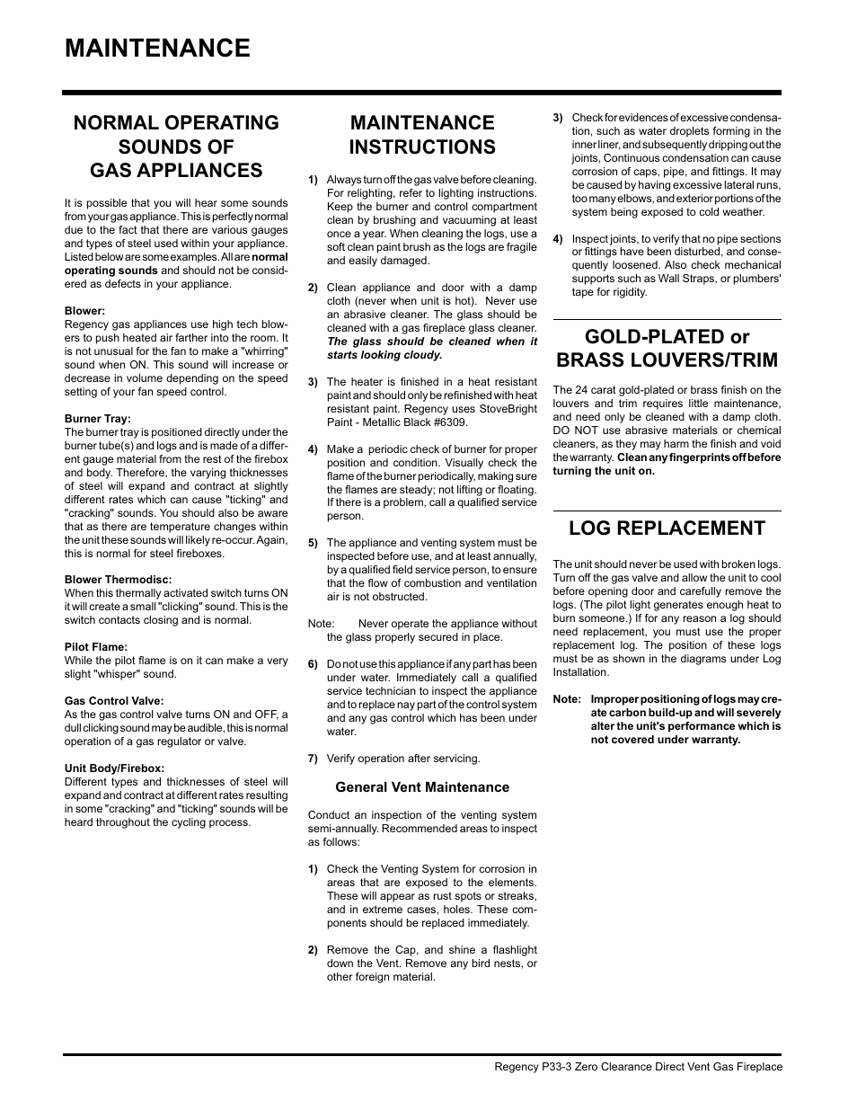 Maintenance, Maintenance instructions, Gold-plated or brass louvers/trim | Log replacement, Normal operating sounds of gas appliances | Regency P33-NG3 User Manual | Page 38 / 48