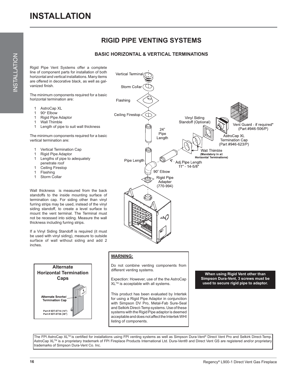 Installation, Rigid pipe venting systems, Inst alla tion | Regency Liberty L900-1 User Manual | Page 16 / 48