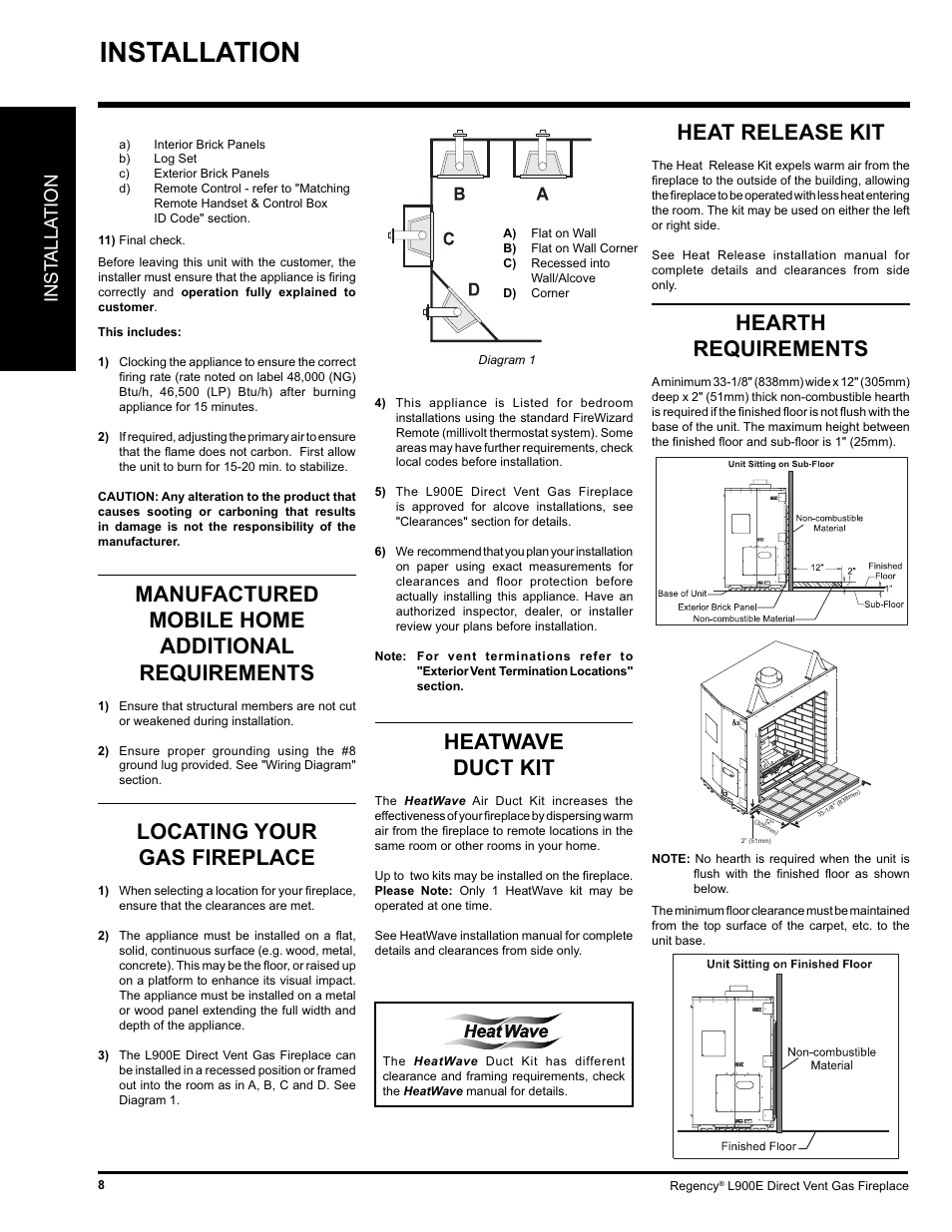 Installation, Manufactured mobile home additional requirements, Locating your gas fireplace | Heatwave duct kit, Heat release kit, Hearth requirements, Inst alla tion | Regency L900E-NG User Manual | Page 8 / 44