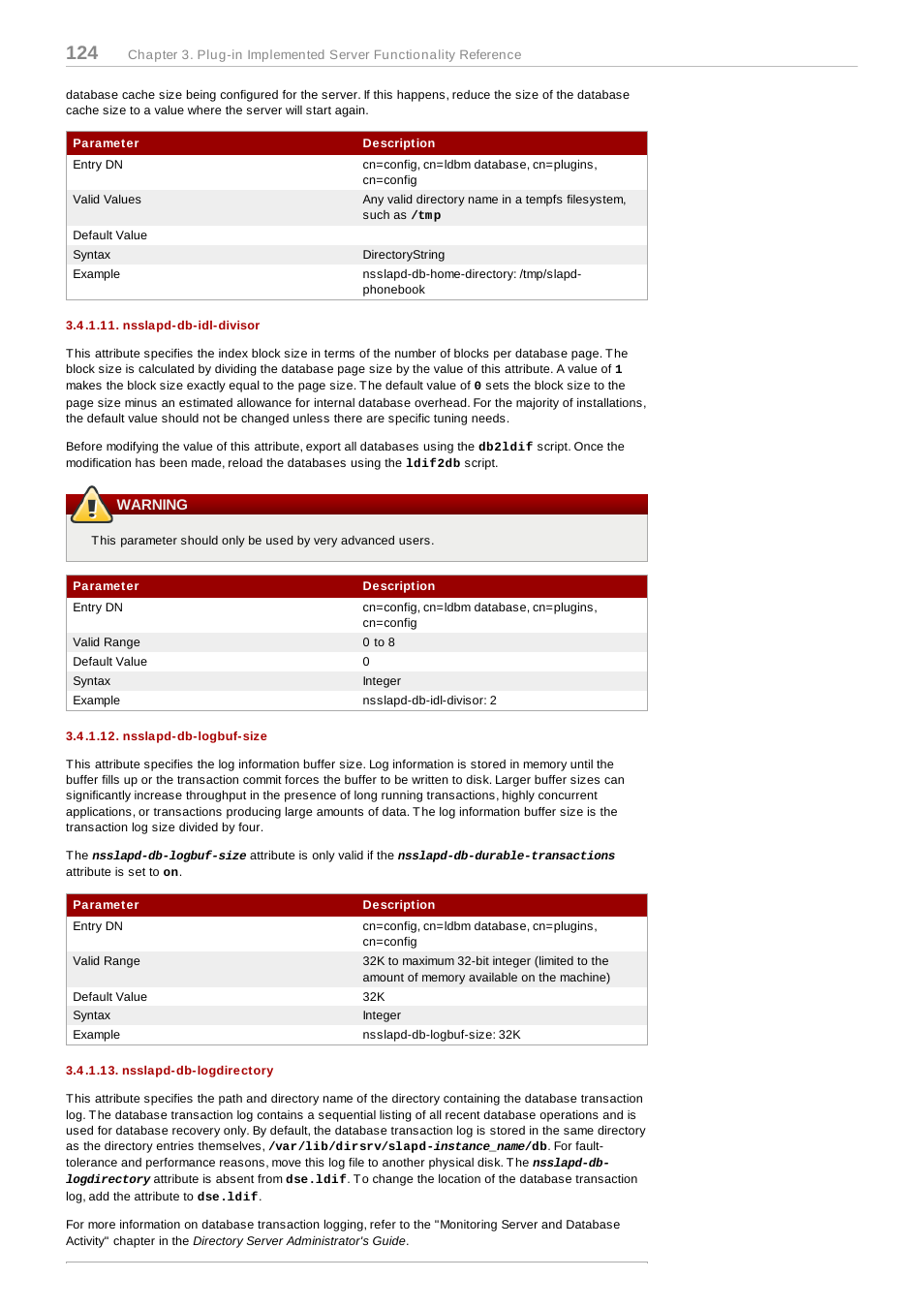 Nsslapd-db-idl-divisor, Warning, Nsslapd-db-logbuf-size | Nsslapd-db-logdirectory | Red Hat 8.1 User Manual | Page 124 / 292