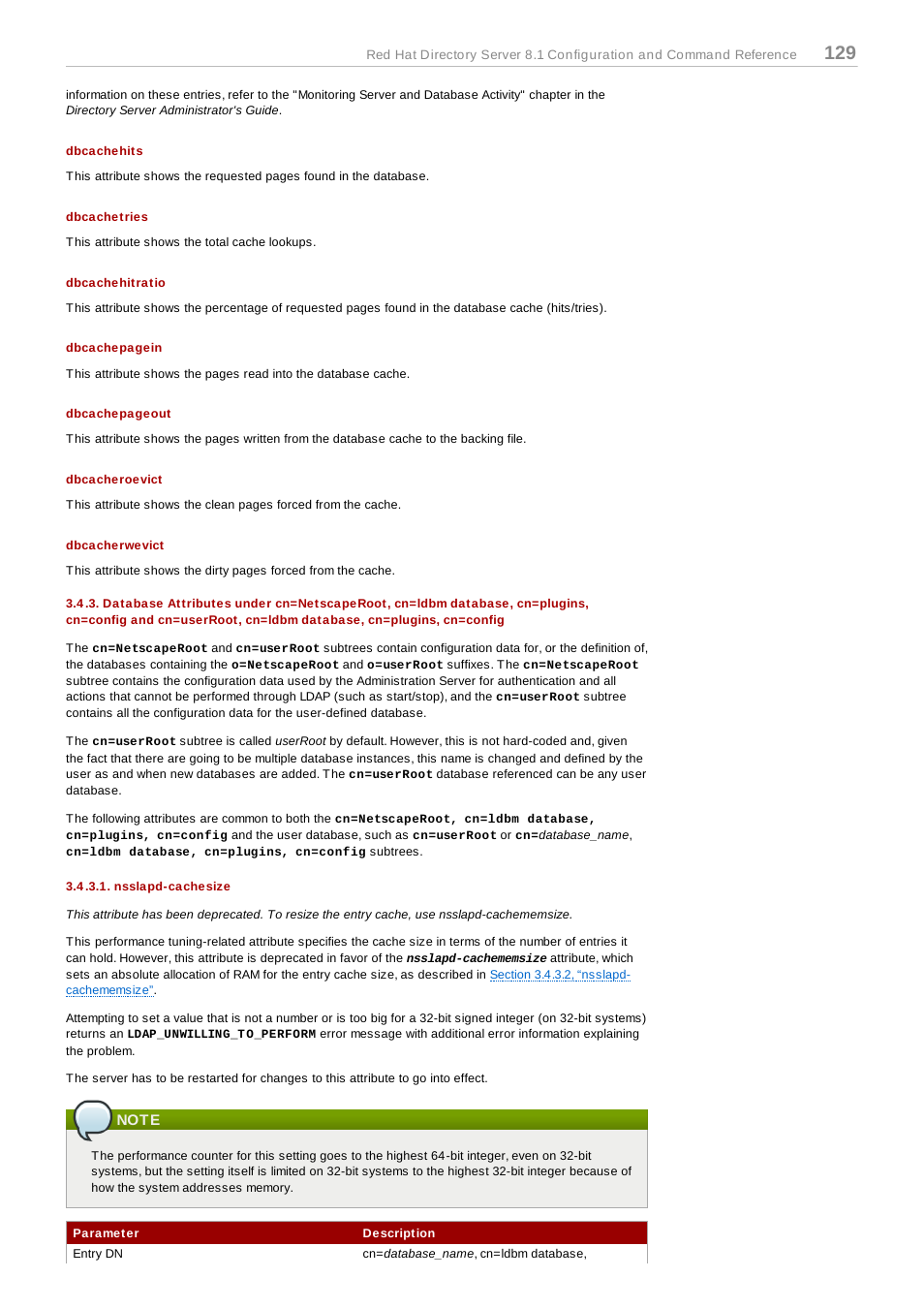 Dbcachehits, Dbcachetries, Dbcachehitratio | Dbcacheroevict, Dbcacherwevict, Nsslapd-cachesize, Note, Plug-in implemented server functionality reference | Red Hat 8.1 User Manual | Page 129 / 292