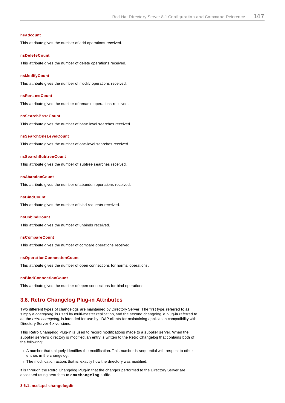 Headcount, Nsdeletecount, Nsmodifycount | Nsrenamecount, Nssearchbasecount, Nssearchonelevelcount, Nssearchsubtreecount, Nsabandoncount, Nsbindcount, Nsunbindcount | Red Hat 8.1 User Manual | Page 147 / 292