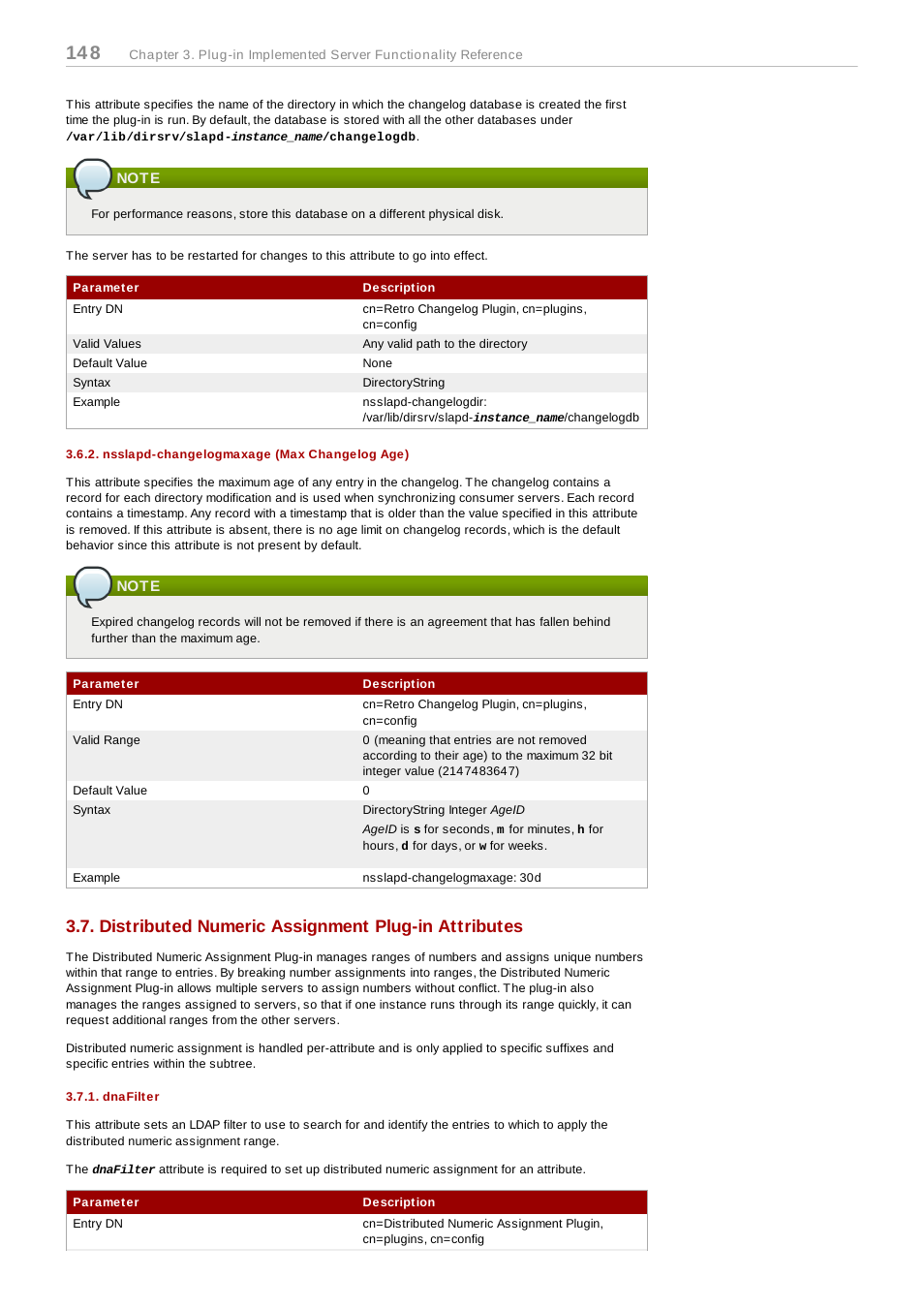 Note, Nsslapd-changelogmaxage (max changelog age), Distributed numeric assignment plug-in attributes | Dnafilter | Red Hat 8.1 User Manual | Page 148 / 292