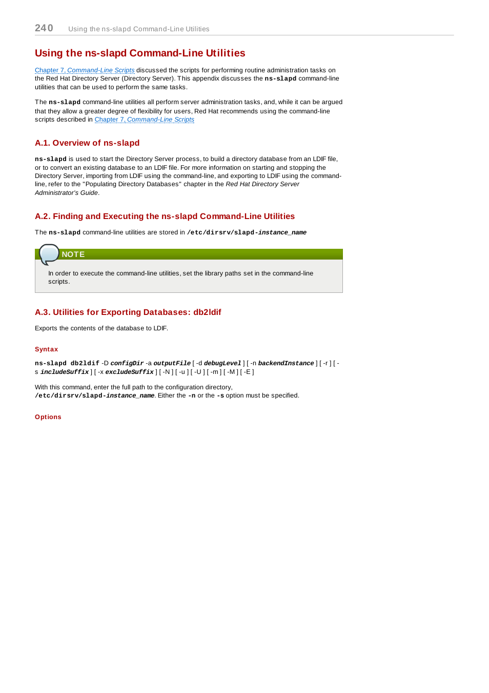 Using the ns-slapd command-line utilities, A.1. overview of ns-slapd, Note | A.3. utilities for exporting databases: db2ldif, Syntax, Options | Red Hat 8.1 User Manual | Page 240 / 292