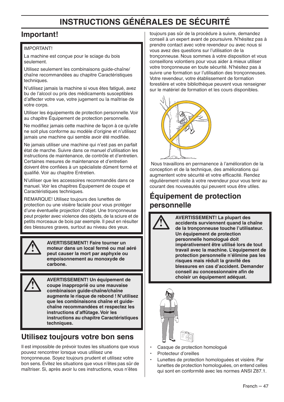 Instructions générales de sécurité, Important! utilisez toujours votre bon sens, Équipement de protection personnelle | RedMax G5300 User Manual | Page 47 / 128