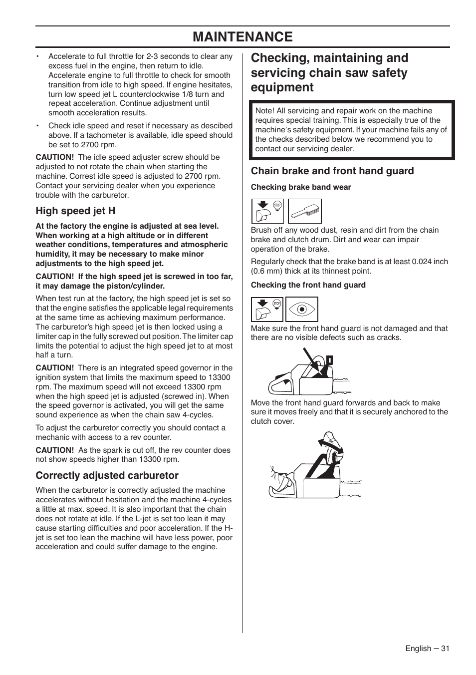 High speed jet h, Correctly adjusted carburetor, Chain brake and front hand guard | Maintenance | RedMax GZ7000 User Manual | Page 31 / 152