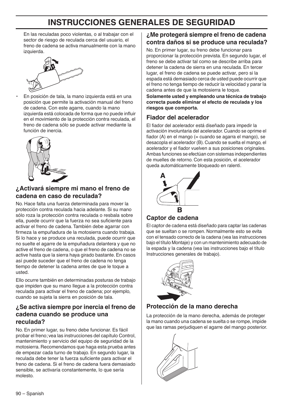 Fiador del acelerador, Captor de cadena, Protección de la mano derecha | Instrucciones generales de seguridad | RedMax GZ7000 User Manual | Page 90 / 152