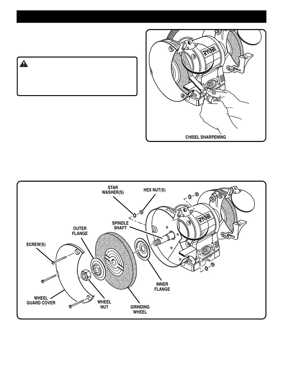 Operation, Warning, Chisels and screwdriver blades | Wheel replacement | Ryobi BENCH GRINDER  BGH826 User Manual | Page 12 / 14