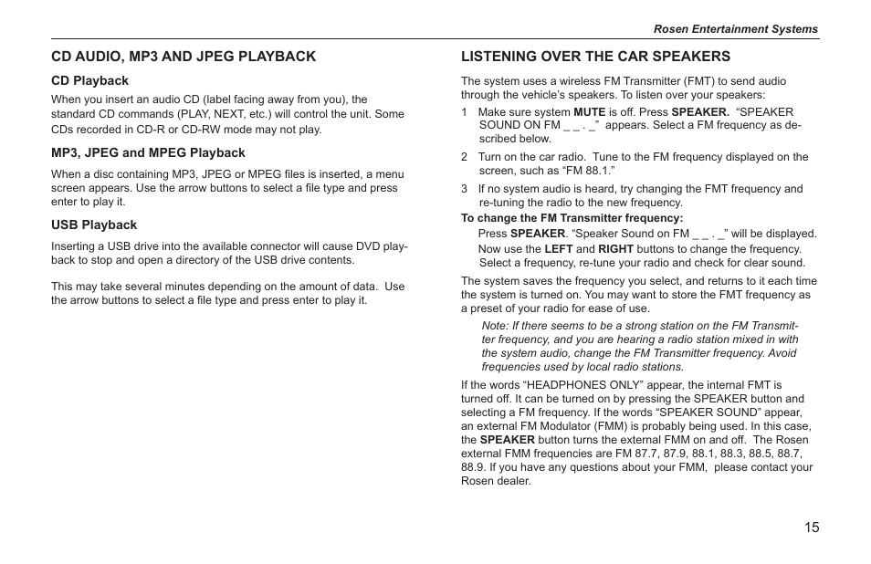 Listening over the car speakers, Cd audio, mp3 and jpeg playback | Rosen Entertainment Systems AV7500 User Manual | Page 15 / 22