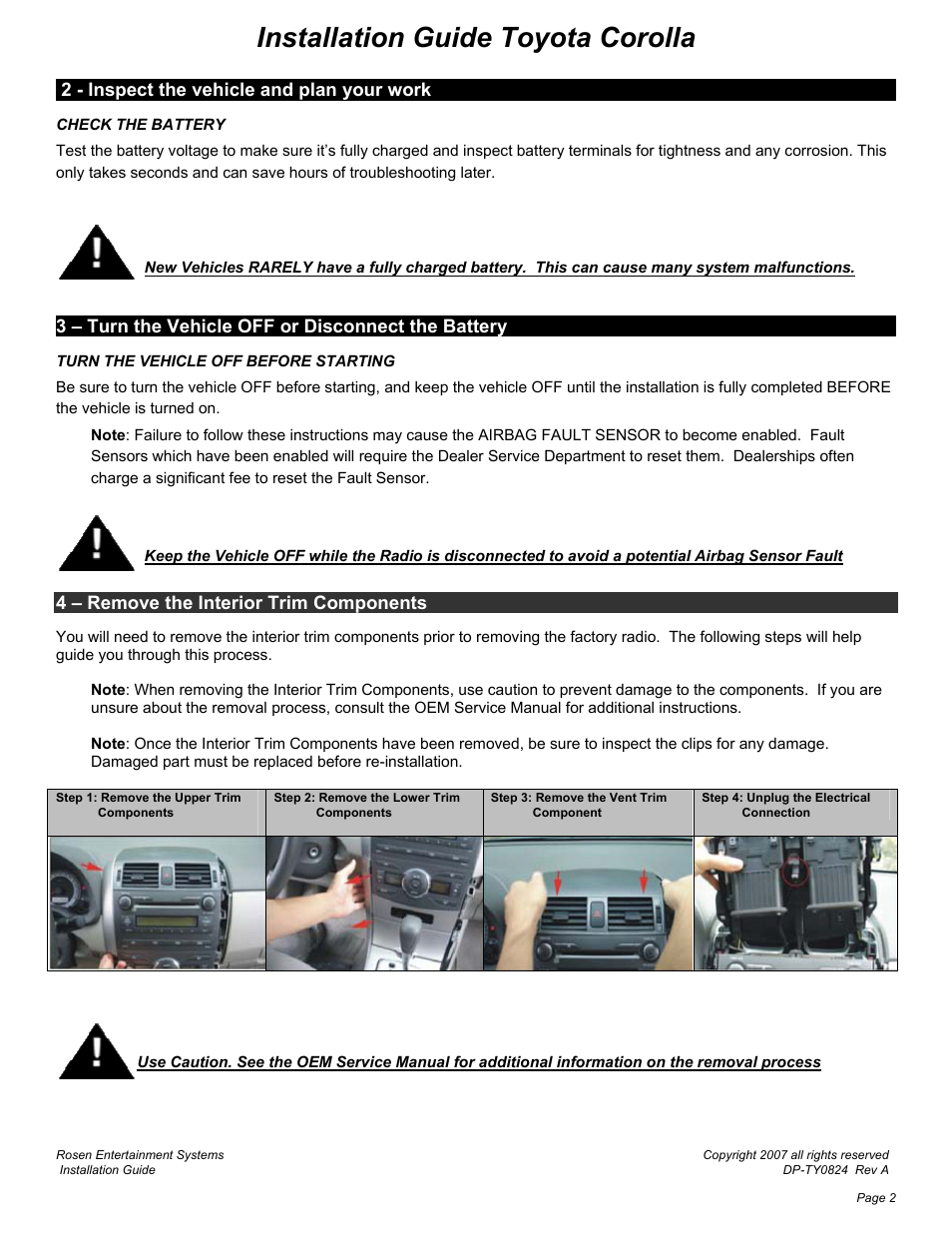 Installation guide toyota corolla, 2 - inspect the vehicle and plan your work, 3 – turn the vehicle off or disconnect the battery | 4 – remove the interior trim components | Rosen Entertainment Systems DS-TY0820 User Manual | Page 2 / 8