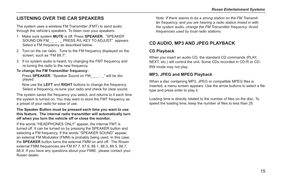 Listening over the car speakers, Cd audio, mp3 and jpeg playback | Rosen Entertainment Systems Z8 User Manual | Page 15 / 20