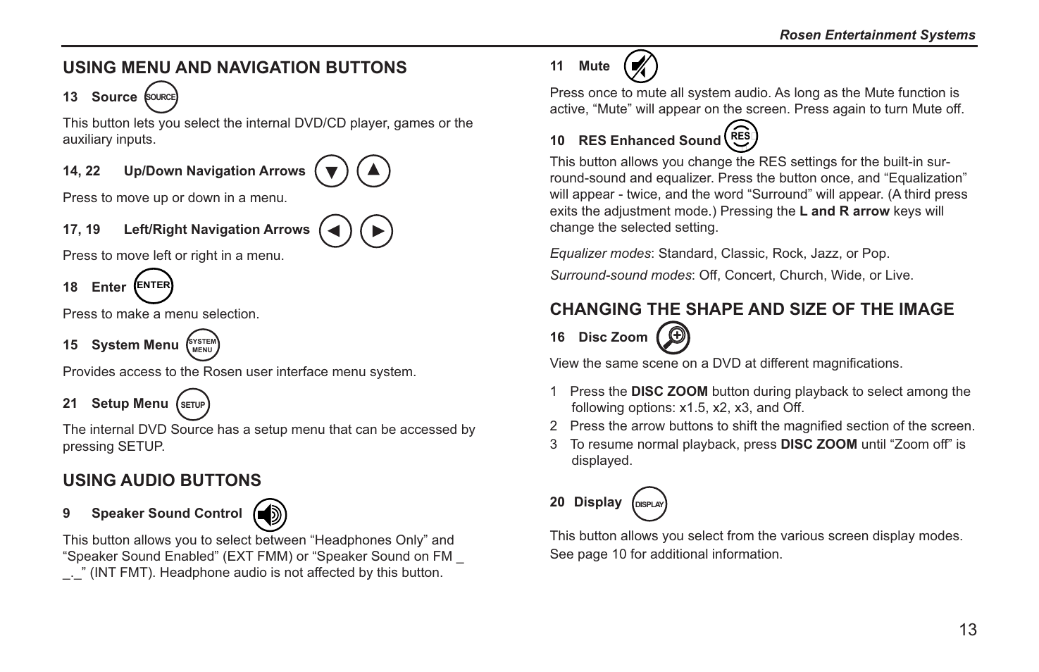 Changing the shape and size of the image, Using menu and navigation buttons, Using audio buttons | Rosen Entertainment Systems T12 User Manual | Page 11 / 26