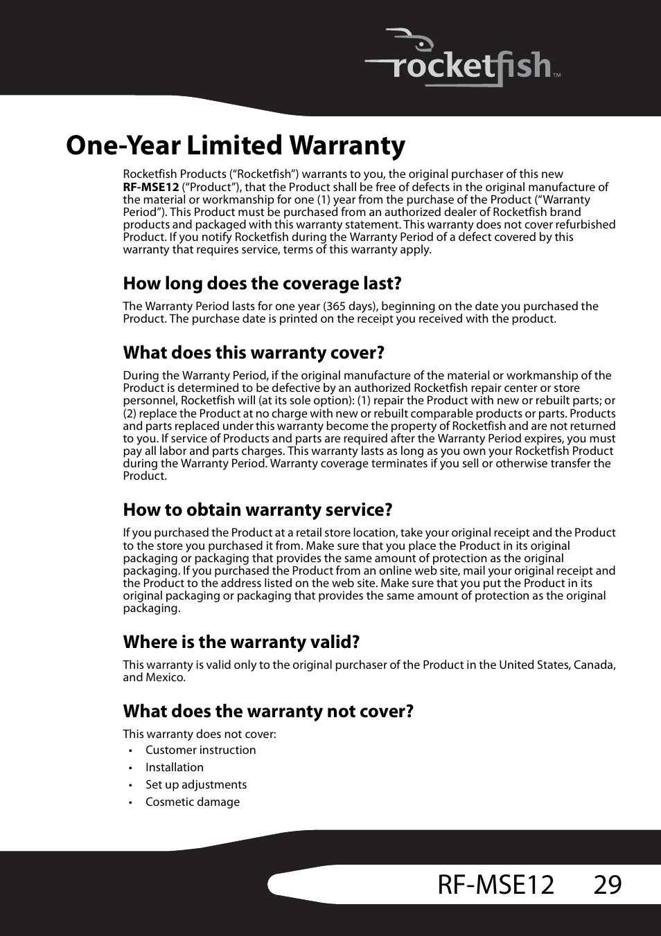 How long does the coverage last, What does this warranty cover, How to obtain warranty service | Where is the warranty valid, What does the warranty not cover, One-year limited warranty, 29 rf-mse12 one-year limited warranty | RocketFish RF-MSE12 User Manual | Page 29 / 32