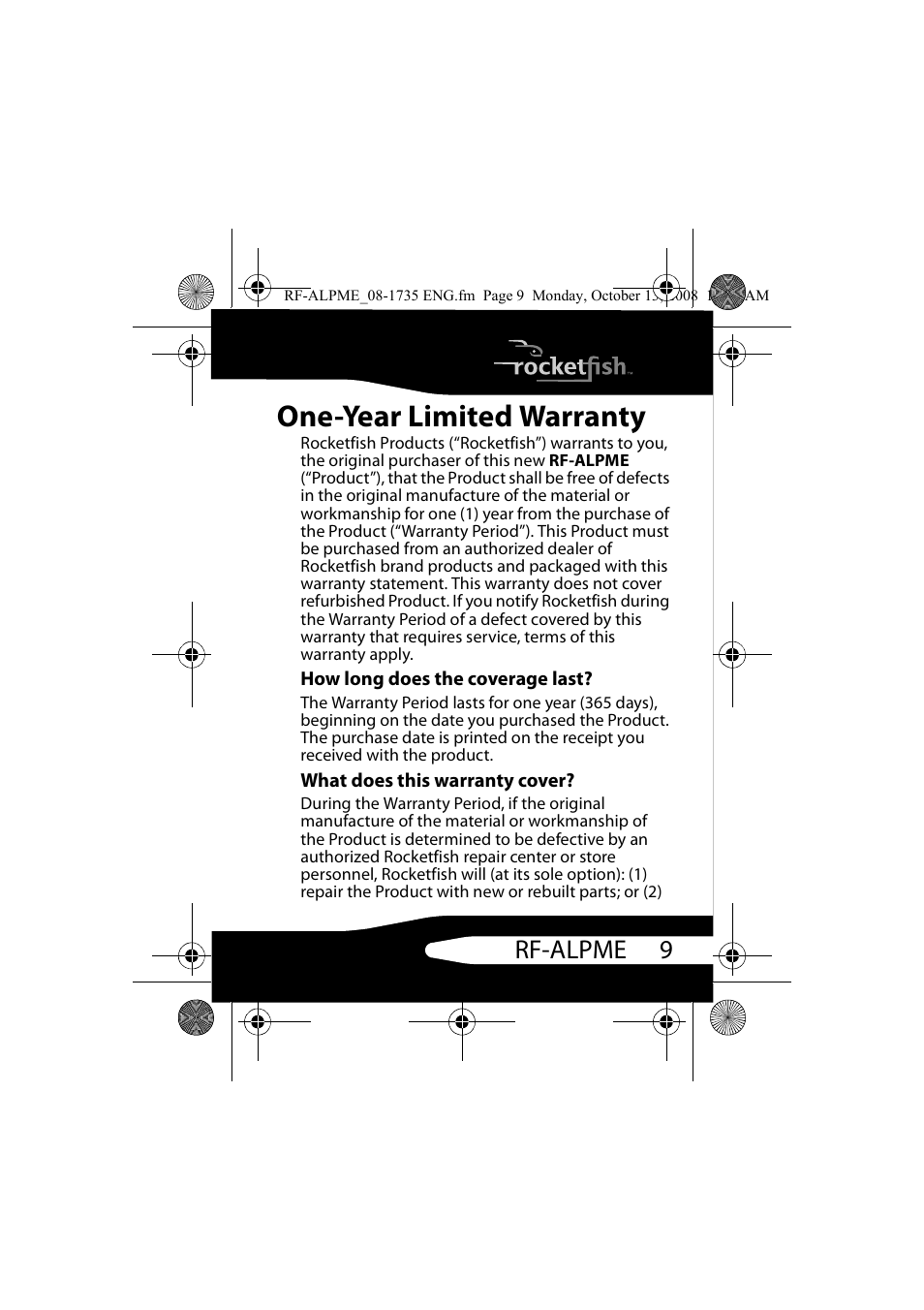 How long does the coverage last, What does this warranty cover, One-year limited warranty | 9rf-alpme | RocketFish RF-ALPME User Manual | Page 9 / 16