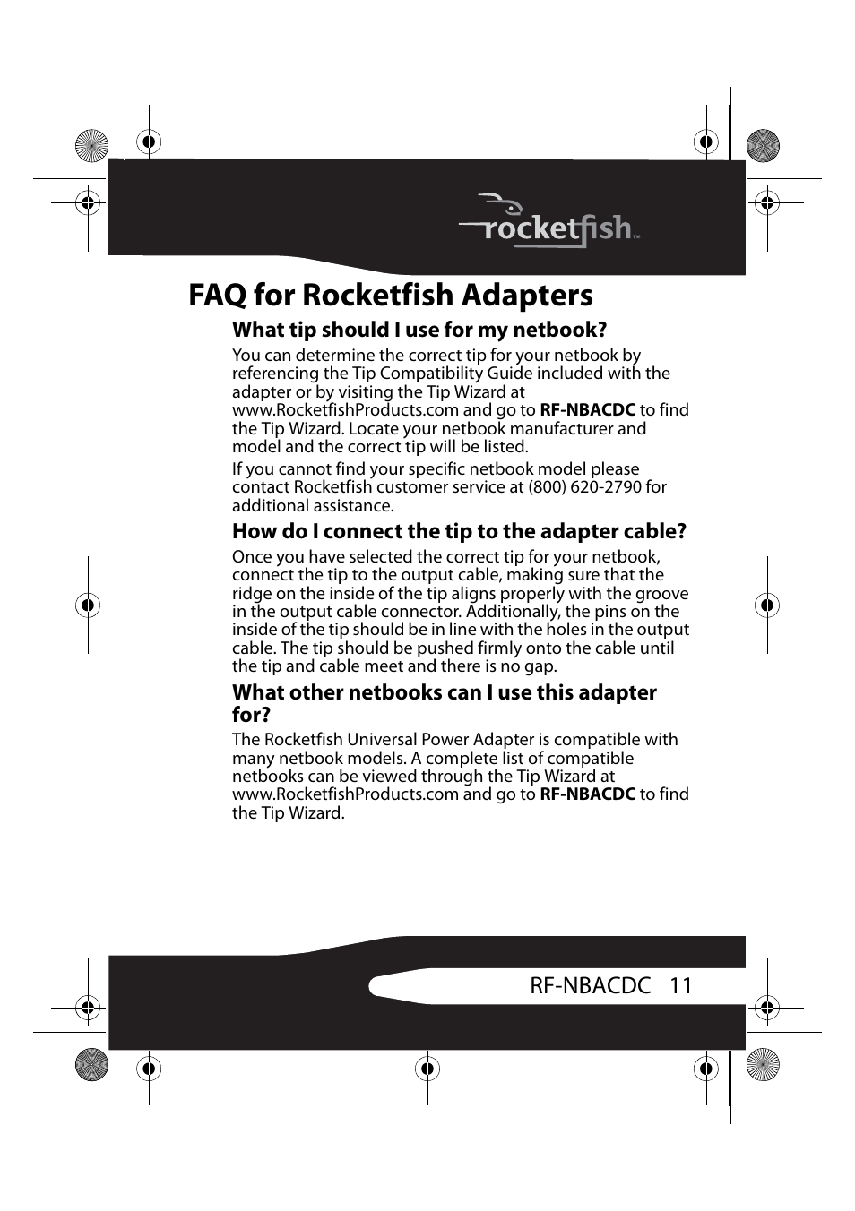 Faq for rocketfish adapters, What tip should i use for my netbook, How do i connect the tip to the adapter cable | What other netbooks can i use this adapter for | RocketFish RF-NBACDC User Manual | Page 11 / 18