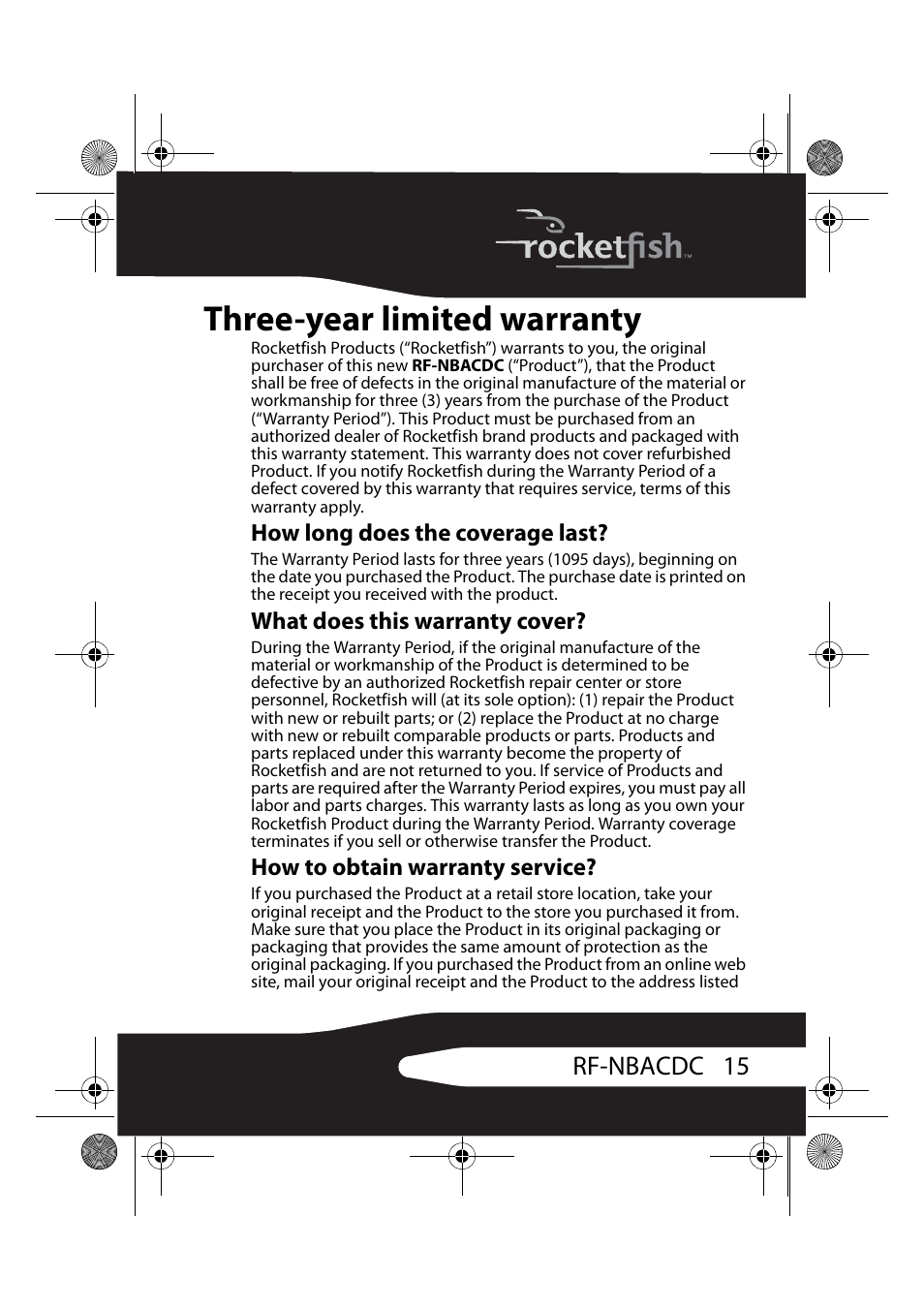 How long does the coverage last, What does this warranty cover, How to obtain warranty service | Three-year limited warranty, 15 rf-nbacdc | RocketFish RF-NBACDC User Manual | Page 15 / 18