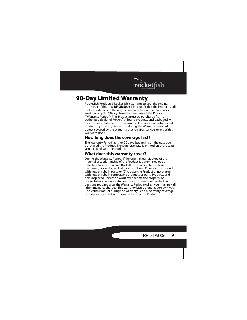 How long does the coverage last, What does this warranty cover, Day limited warranty | RocketFish DS Lite RF-GDS006 User Manual | Page 9 / 16