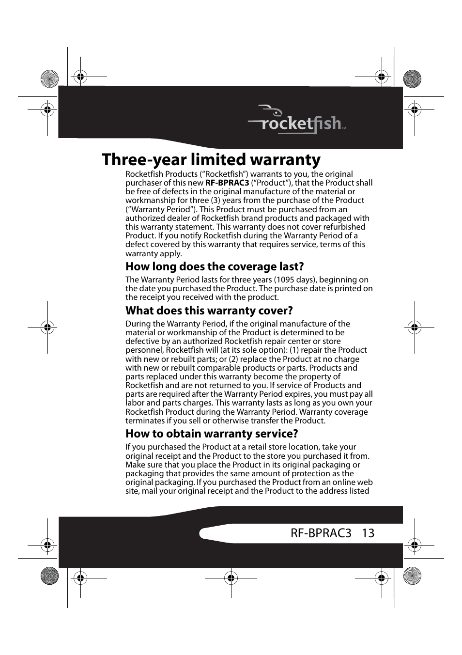 How long does the coverage last, What does this warranty cover, How to obtain warranty service | Three-year limited warranty, 13 rf-bprac3 | RocketFish RF-BPRAC3 User Manual | Page 13 / 16