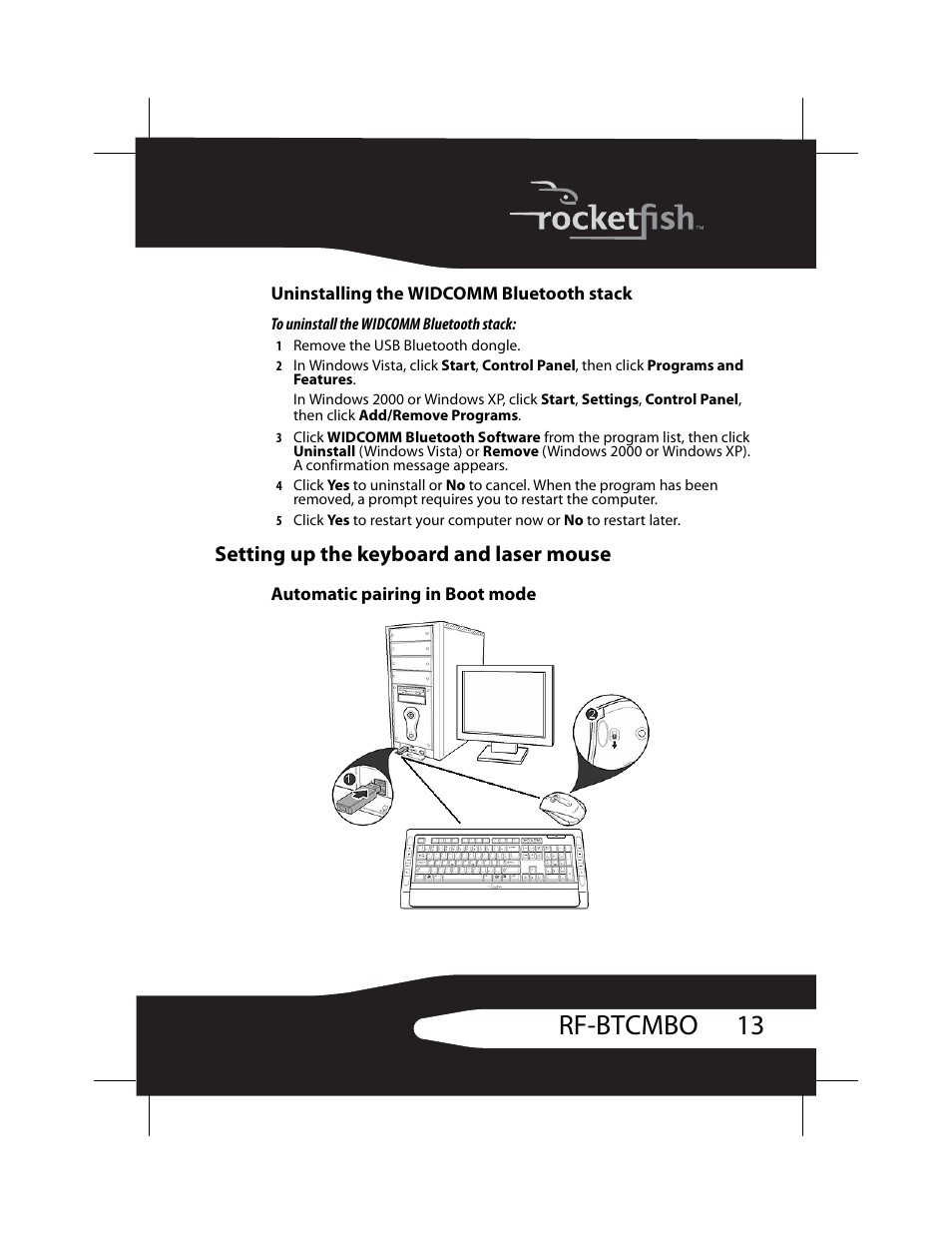 Uninstalling the widcomm bluetooth stack, Setting up the keyboard and laser mouse, Automatic pairing in boot mode | 13 rf-btcmbo | RocketFish RF-BTCMBO User Manual | Page 13 / 86