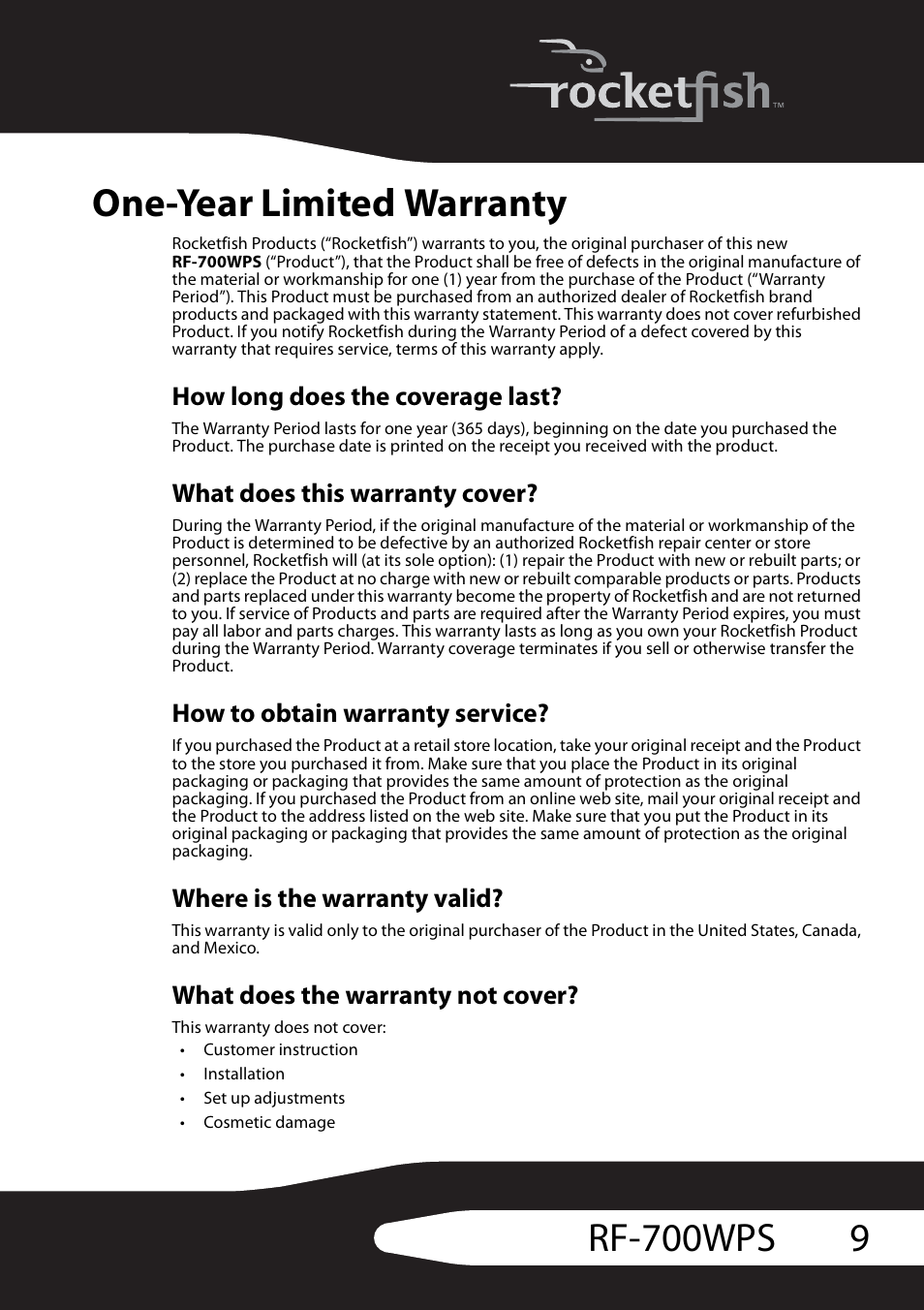 How long does the coverage last, What does this warranty cover, How to obtain warranty service | Where is the warranty valid, What does the warranty not cover, One-year limited warranty, 9rf-700wps one-year limited warranty | RocketFish RF-700WPS User Manual | Page 9 / 12