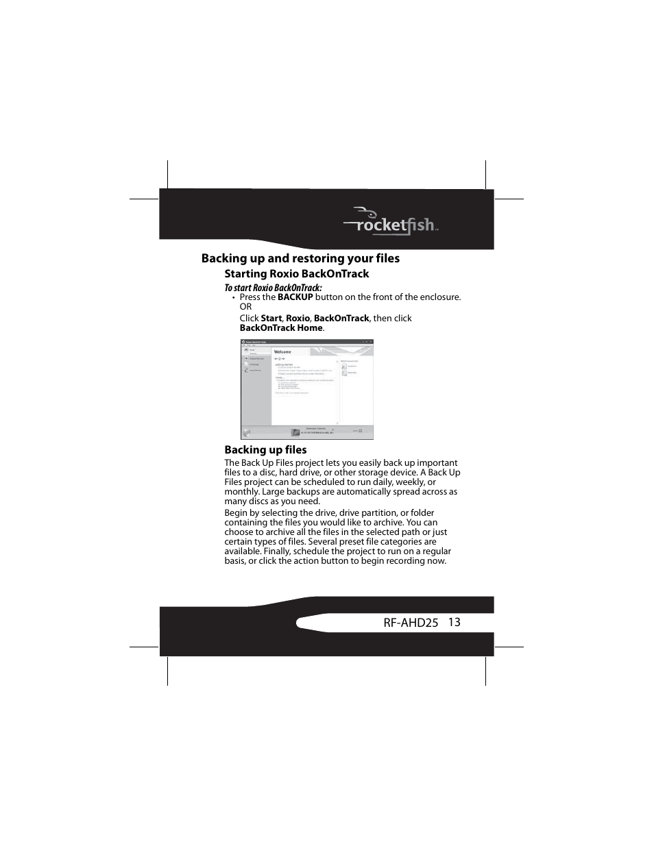 Backing up and restoring your files, Starting roxio backontrack, Backing up files | RocketFish RF-AHD25 User Manual | Page 13 / 96