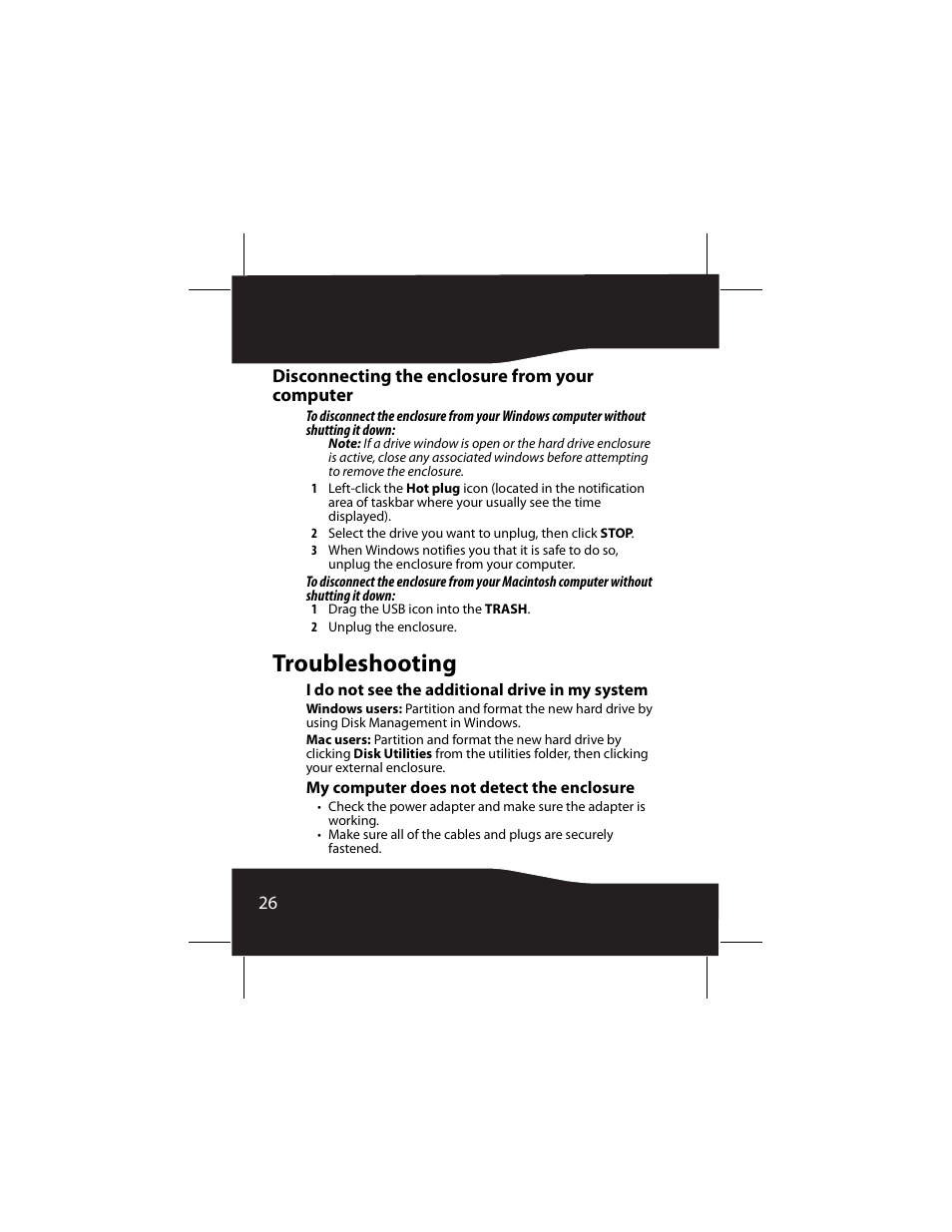 Disconnecting the enclosure from your computer, Troubleshooting, I do not see the additional drive in my system | My computer does not detect the enclosure | RocketFish RF-AHD25 User Manual | Page 26 / 96