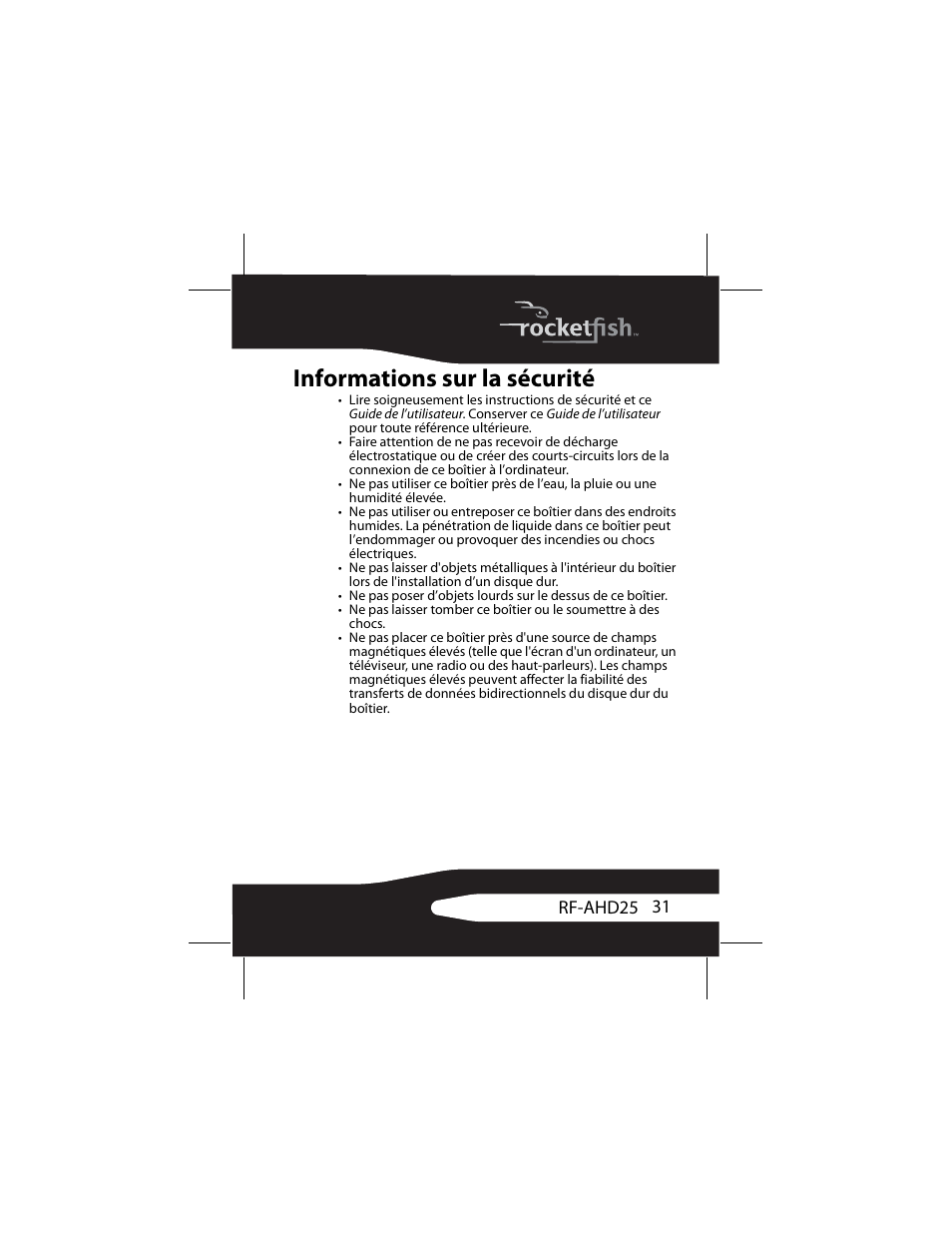 Informations sur la sécurité | RocketFish RF-AHD25 User Manual | Page 31 / 96