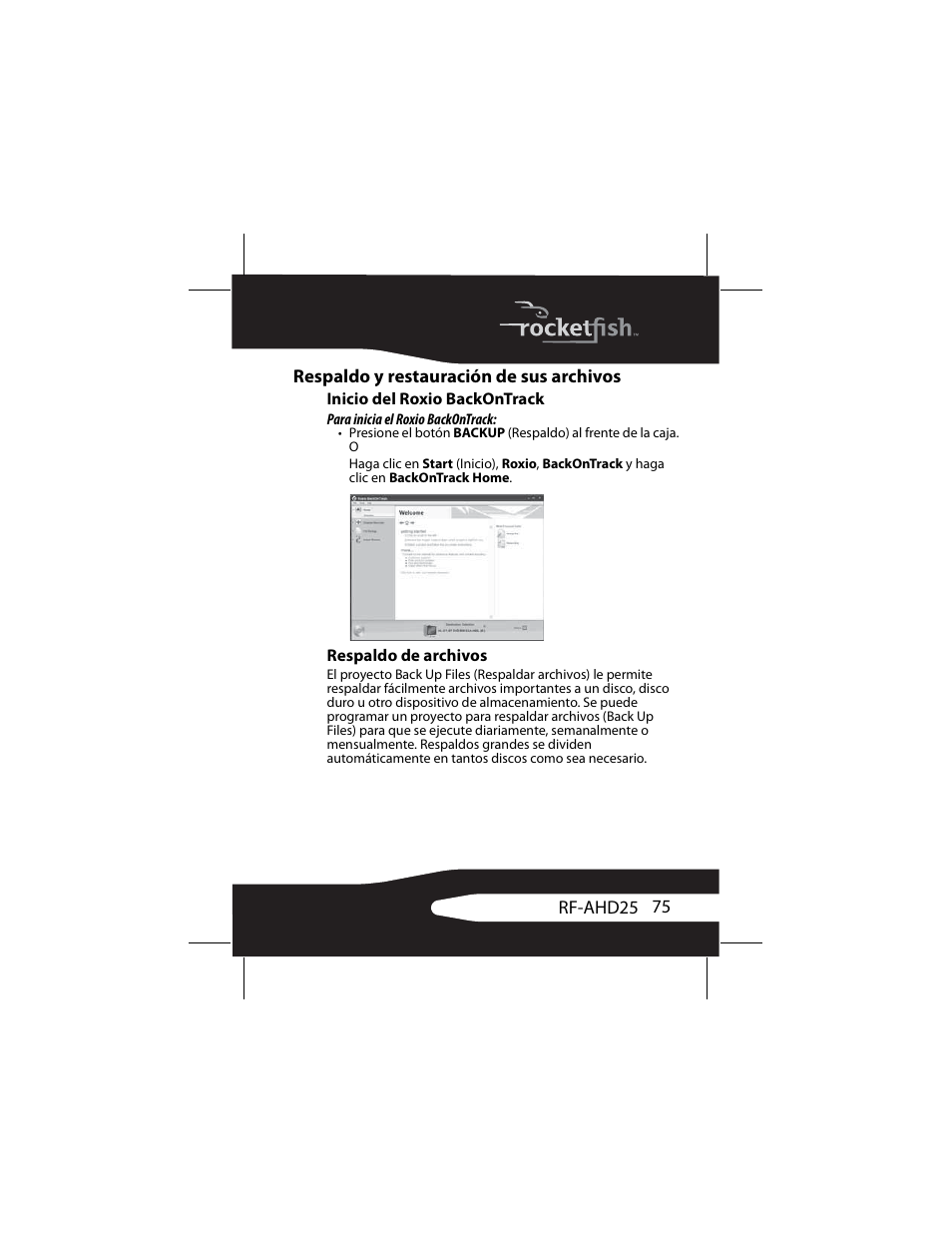 Respaldo y restauración de sus archivos, Inicio del roxio backontrack, Respaldo de archivos | RocketFish RF-AHD25 User Manual | Page 75 / 96