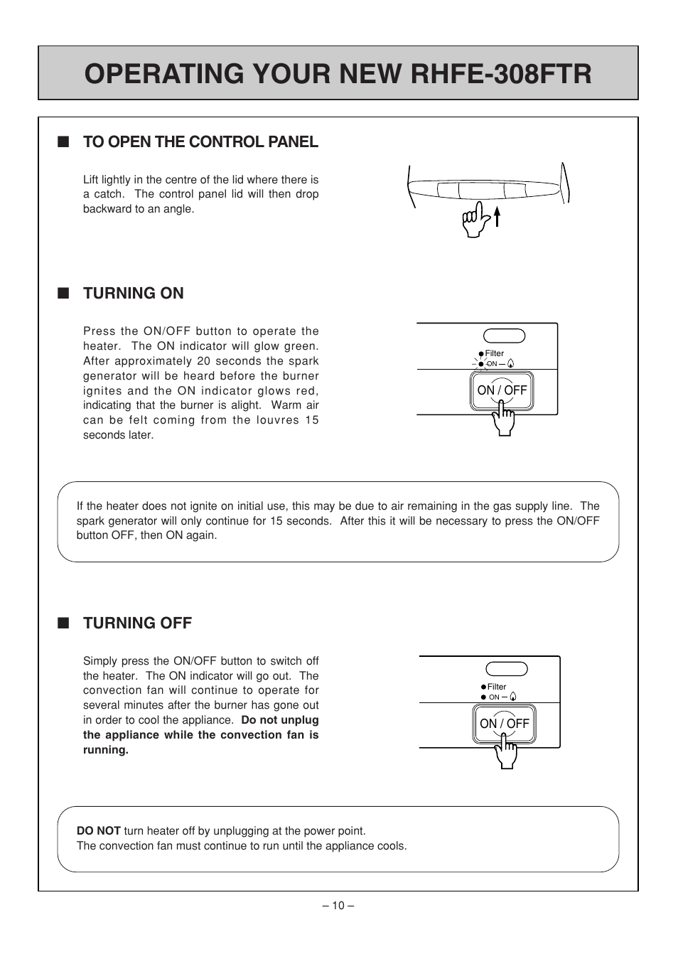 Operating your new rhfe-308ftr, Turning on, Turning off | Rinnai RHFE-308 FTR User Manual | Page 10 / 48