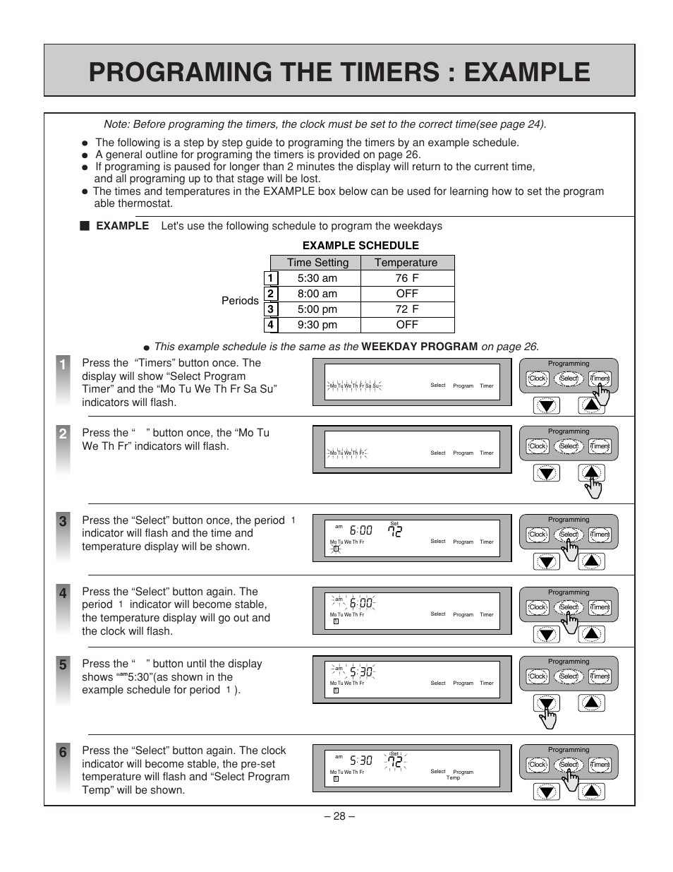 Programing the timers : example, Press the “select” button once, the period, Press the “select” button again. the period | Press the “ ” button until the display shows, 30”(as shown in the example schedule for period | Rinnai RHFE-431WTA User Manual | Page 30 / 64