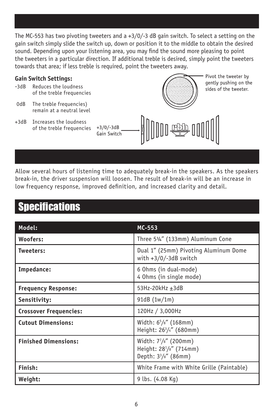 Speaker adjustment, Break in period, Specifications | RBH Sound MC-553LCR User Manual | Page 8 / 12