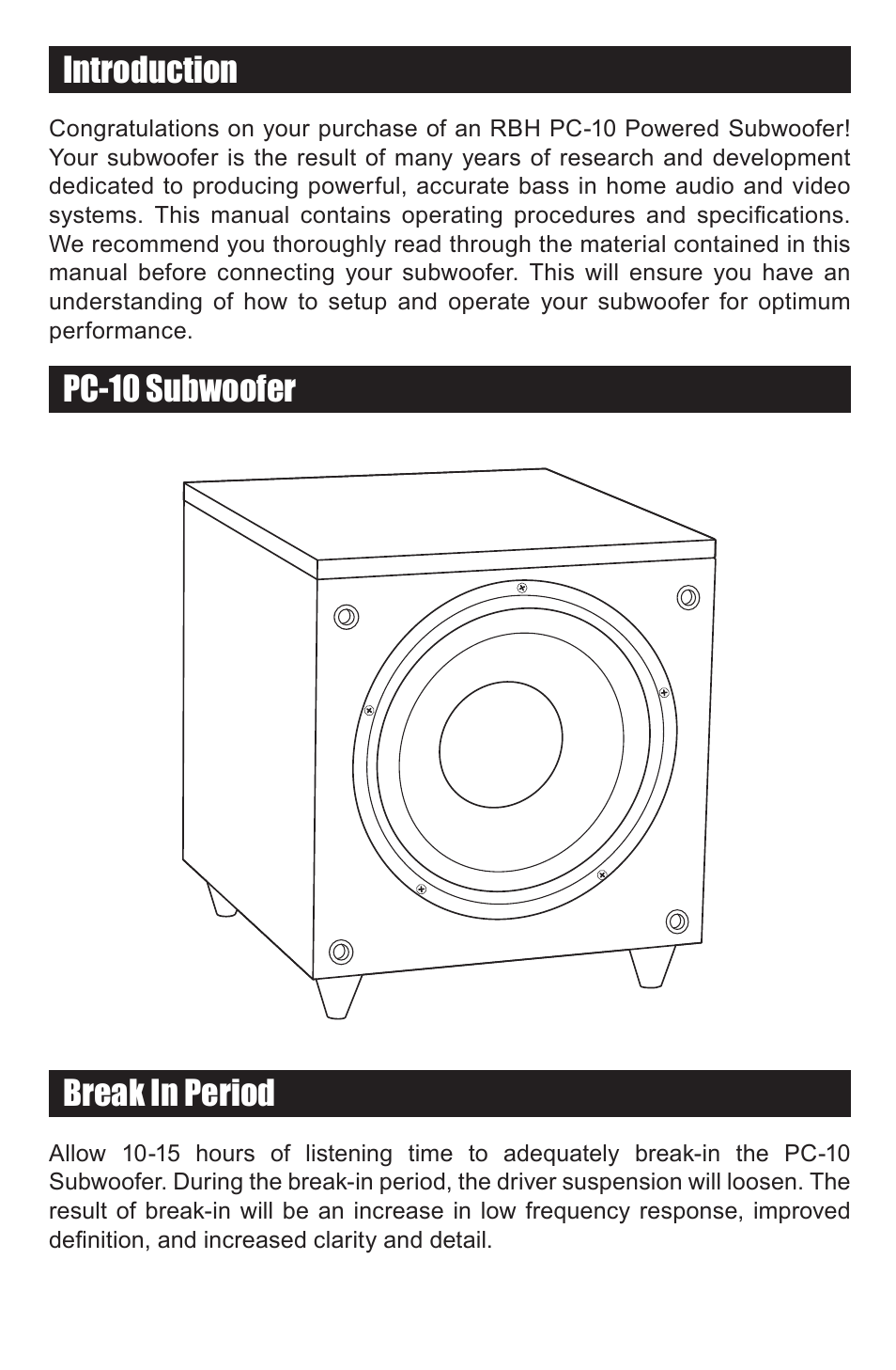 Introduction pc-10 subwoofer, Break in period | RBH Sound PC-10 SUBWOOFER User Manual | Page 2 / 8