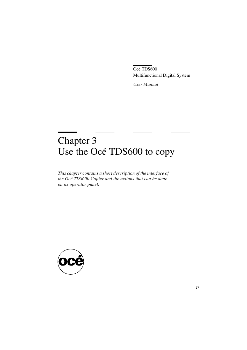 Chapter 3 use the océ tds600 to copy, Chapter 3, Use the océ tds600 to copy | Oce North America TDS600 User Manual | Page 37 / 338