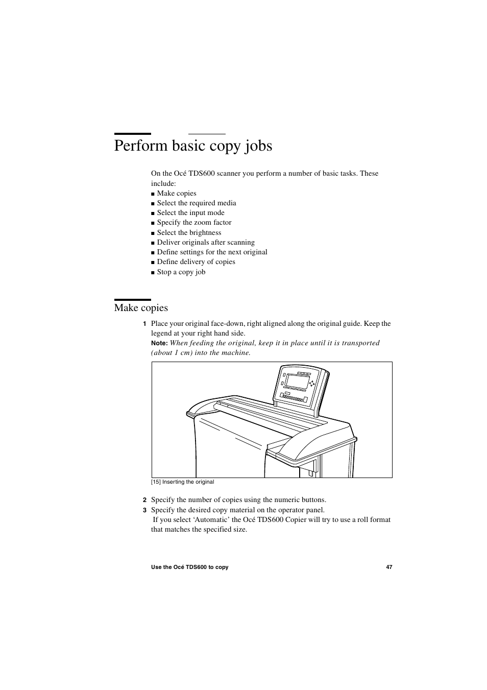 Perform basic copy jobs, Make copies, Perform basic copy jobs 47 | Make copies 47 | Oce North America TDS600 User Manual | Page 47 / 338