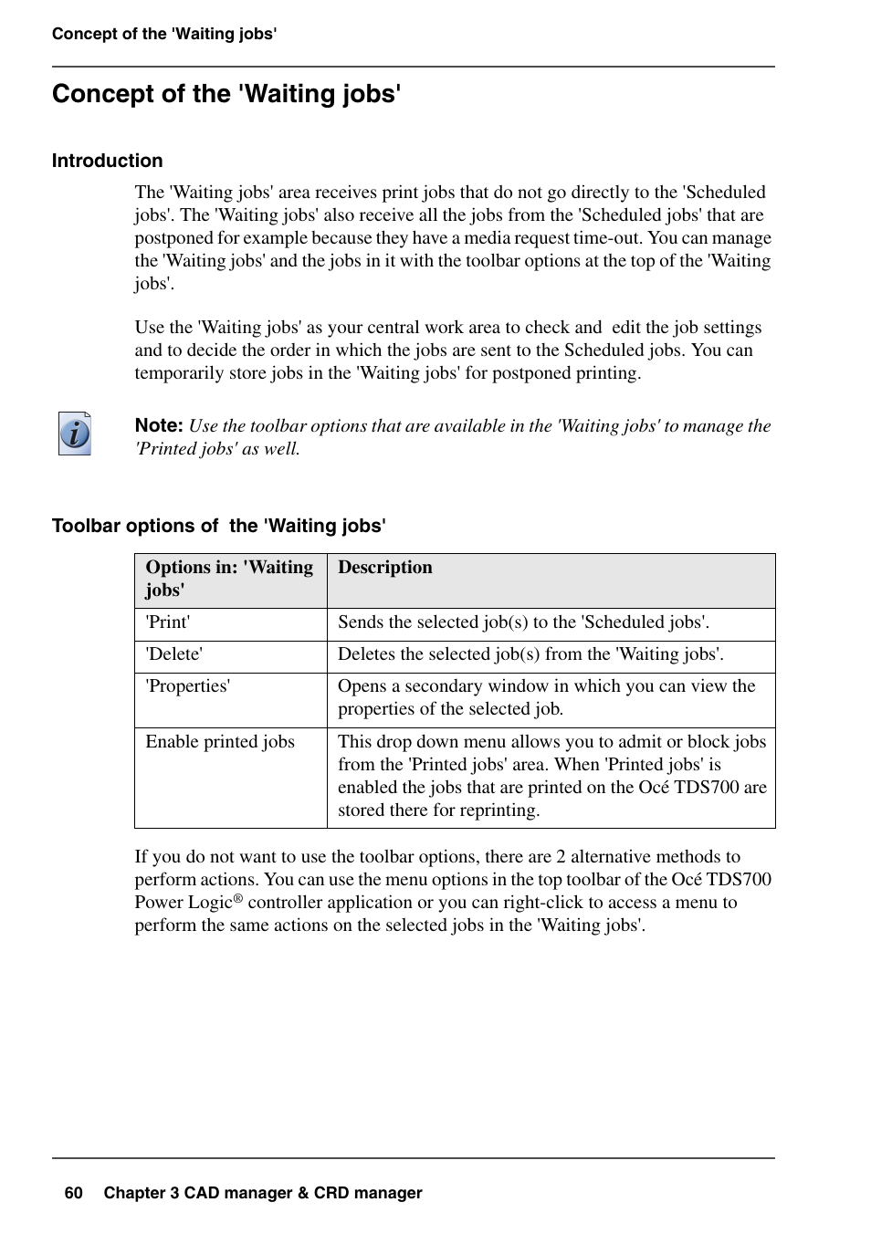 Concept of the 'waiting jobs | Oce North America TDS700 User Manual | Page 60 / 128