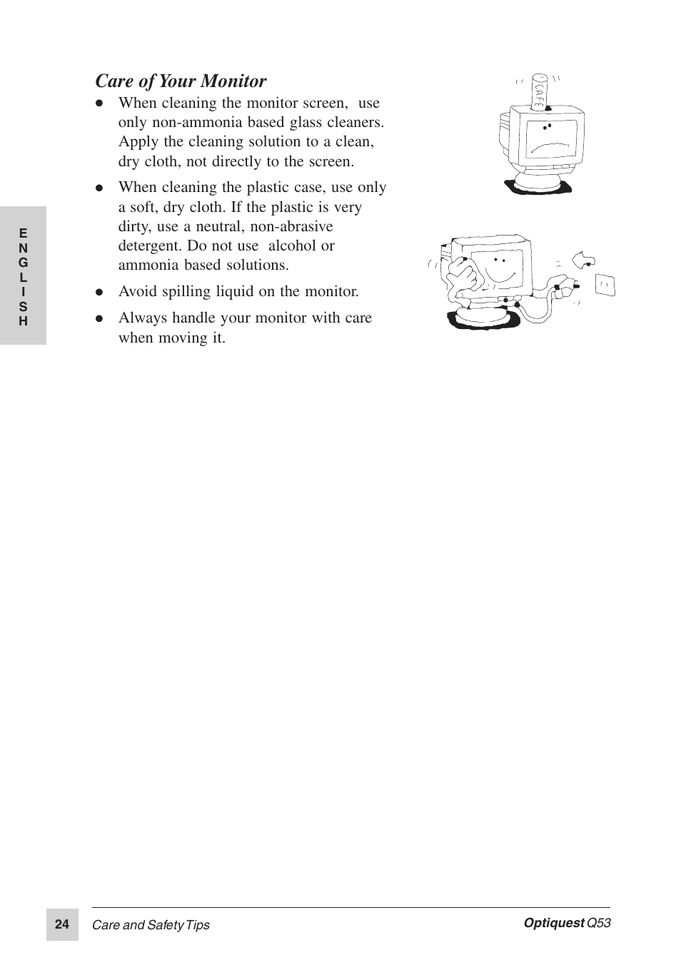 Care of your monitor, Avoid spilling liquid on the monitor | Optiquest Q53 User Manual | Page 29 / 34