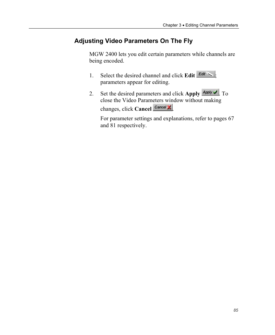 Adjusting video parameters on the fly | Optibase MGW 2400 WMT User Manual | Page 95 / 156