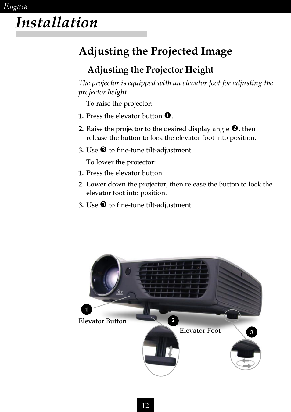 Installation, Adjusting the projected image, Adjusting the projector height | Optoma Single Chip DLP Projector User Manual | Page 12 / 32