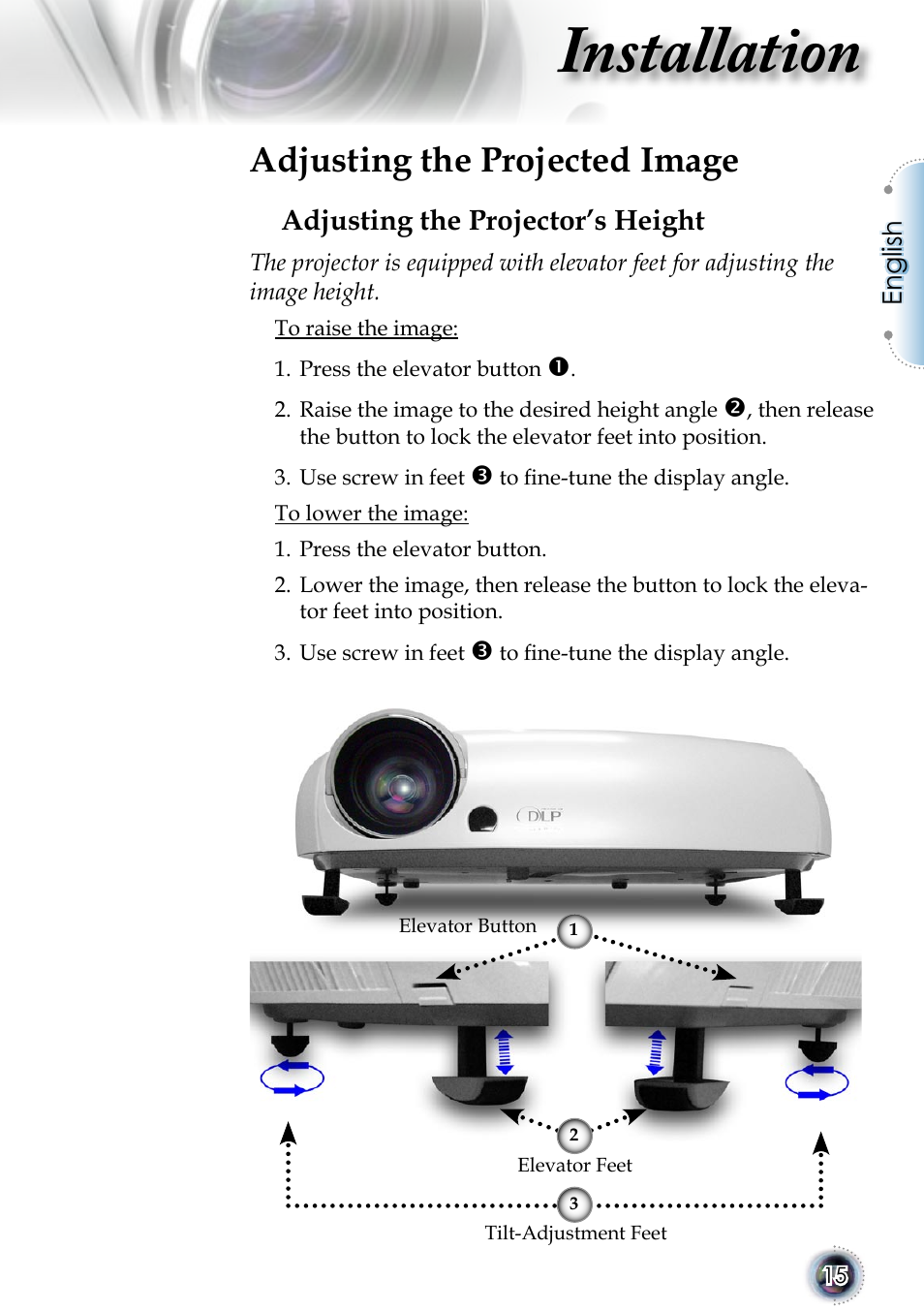Installation, Adjusting the projected image, Adjusting the projector’s height | Optoma 1080p DLP User Manual | Page 15 / 50