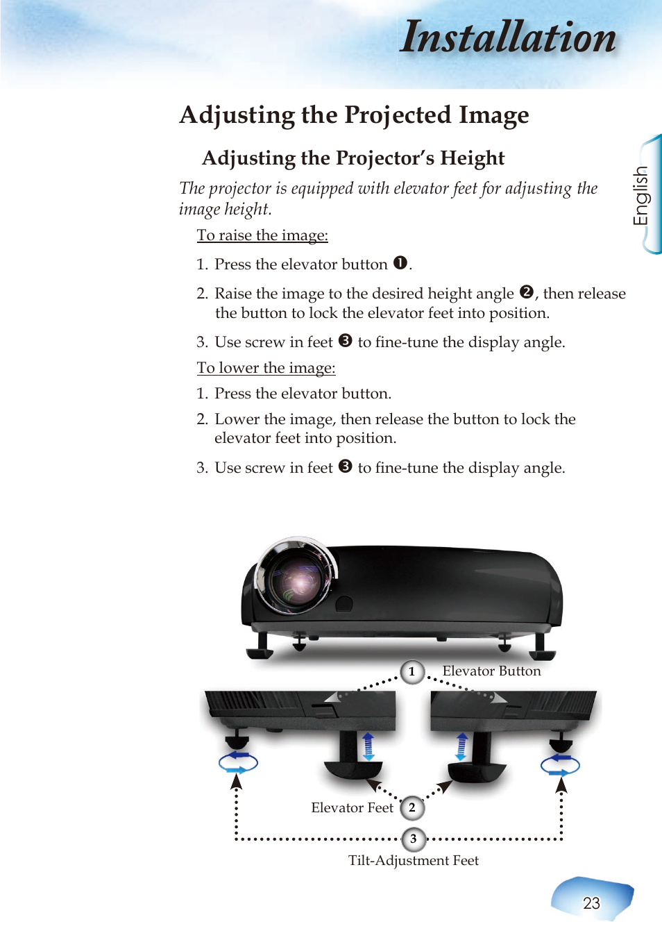 Installation, Adjusting the projected image, Adjusting the projector’s height | Optoma Home Theatre Projector User Manual | Page 25 / 68