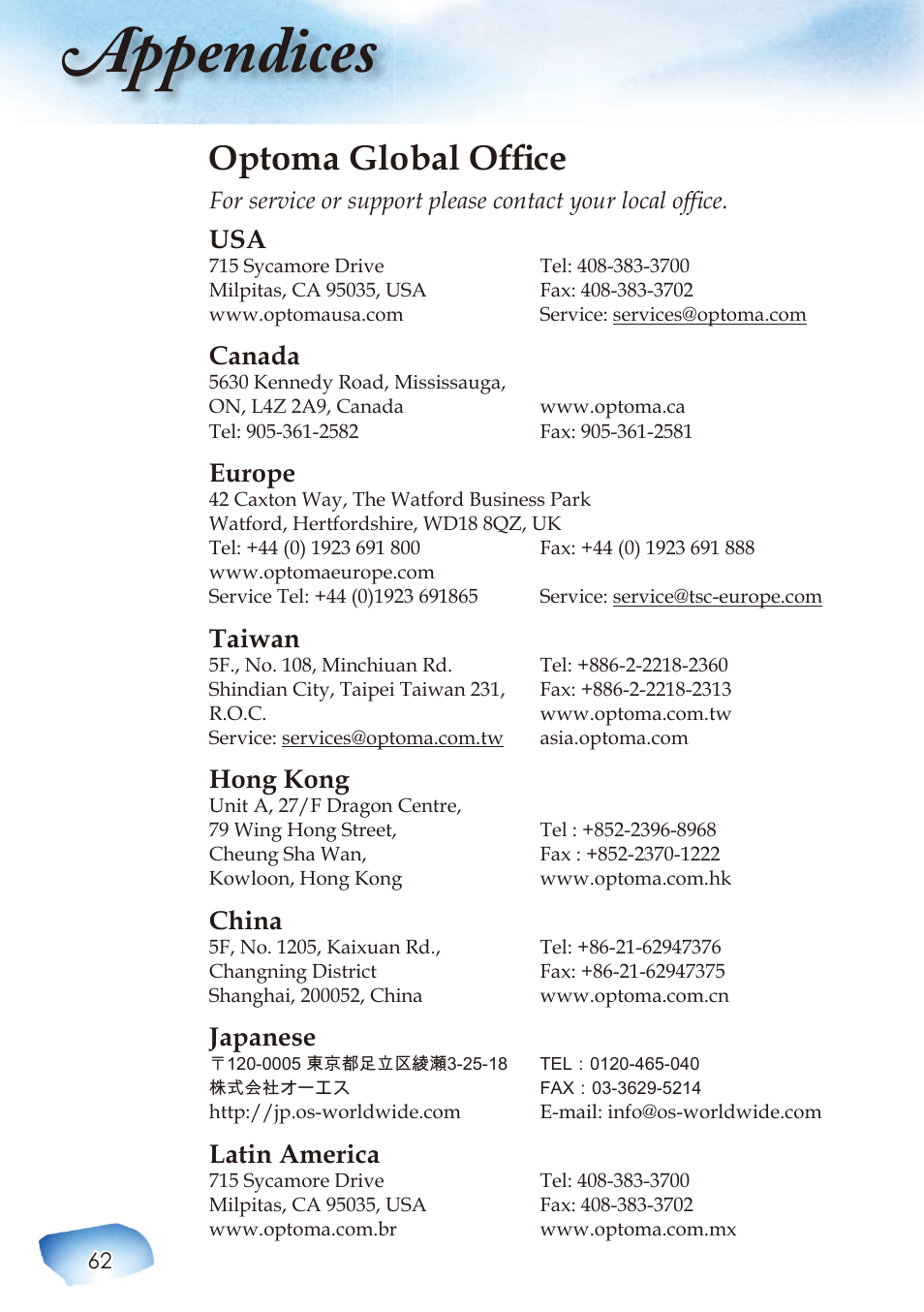 Appendices, Optoma global ofﬁ ce, Canada | Europe, Taiwan, Hong kong, China, Japanese, Latin america | Optoma Home Theatre Projector User Manual | Page 64 / 68