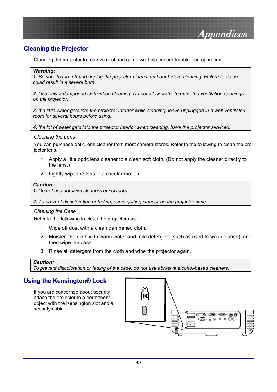 Cleaning the projector, Cleaning the lens, Cleaning the case | Using the kensington® lock, Appendices | Optoma Optoma EP771 User Manual | Page 43 / 53