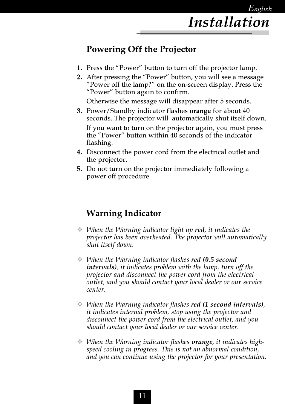 Powering off the projector warning indicator, Installation, Powering off the projector | Warning indicator | Optoma Optoma EP725 User Manual | Page 11 / 30